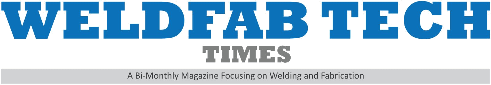WeldFab Tech Times