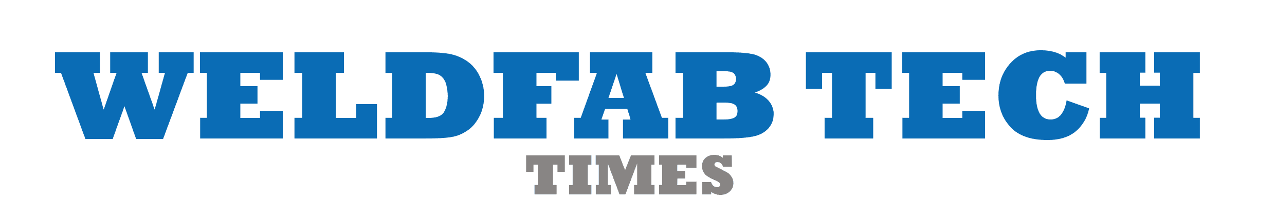 WeldFab Tech Times